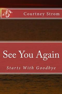 portada See You Again: Starts With Goodbye (en Inglés)
