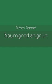 portada Baumgrottengrün (en Alemán)