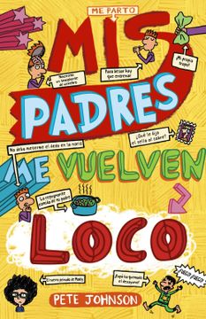 portada Mis Padres me Vuelven Loco (in Spanish)