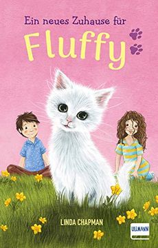 portada Ein Neues Zuhause für Fluffy: (Kinderbuch ab 7 Jahren, Kinderbücher Über Tiere) (en Alemán)