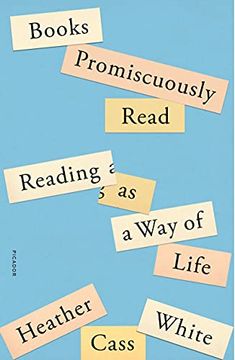 portada Books Promiscuously Read: Reading as a way of Life (en Inglés)