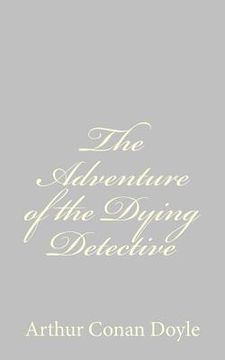 portada The Adventure of the Dying Detective (in English)