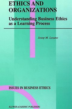 portada ethics and organizations: understanding business ethics as a learning process (in English)