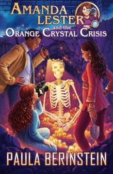 portada Amanda Lester and the Orange Crystal Crisis: Volume 2 (Amanda Lester, Detective)