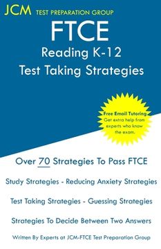 portada FTCE Reading K-12 - Test Taking Strategies: FTCE 035 Exam - Free Online Tutoring - New 2020 Edition - The latest strategies to pass your exam.