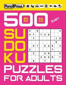 portada 500 Easy Sudoku Puzzles for Adults (with answers) (en Inglés)