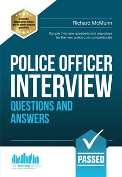 portada Police Officer Interview Questions and Answers: Sample Interview Questions and Responses to the New Police Core Competencies