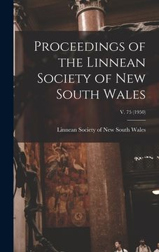 portada Proceedings of the Linnean Society of New South Wales; v. 75 (1950)