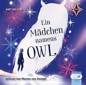 portada Ein Mädchen Namens Owl: Vollständige Lesung, Gelesen von Marion von Stengel,1 Mp3-Cd, ca. 7 Std. 30 Min. (in German)