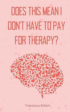 portada Does this mean I don't have to pay for therapy?