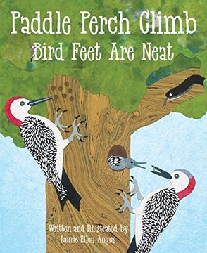 portada Paddle Perch Climb: Bird Feet are Neat (en Inglés)