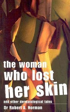 portada the woman who lost her skin: and other dermatological tales