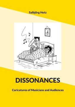portada Dissonances: Caricatures of Musicians and Audiences (in English)