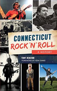 portada Connecticut Rock 'n' Roll: A History (en Inglés)
