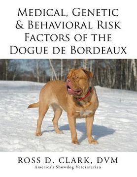 portada Medical, Genetic & Behavioral Risk Factors of the Dogue de Bordeaux (in English)