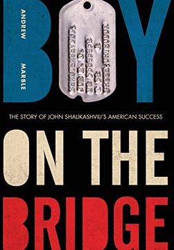 portada Boy on the Bridge: The Story of John Shalikashvili's American Success (American Warriors Series) (en Inglés)