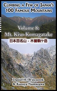 portada Climbing a Few of Japan's 100 Famous Mountains - Volume 8: Mt. Kiso-Komagatake