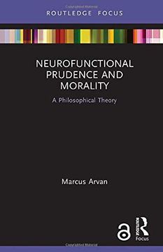 portada Neurofunctional Prudence and Morality: A Philosophical Theory (Routledge Focus on Philosophy) 