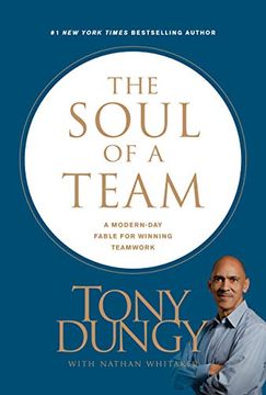 portada The Soul of a Team: A Modern-Day Fable for Winning Teamwork (en Inglés)
