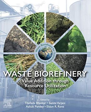portada Waste Biorefinery: Value Addition Through Resource Utilization (en Inglés)
