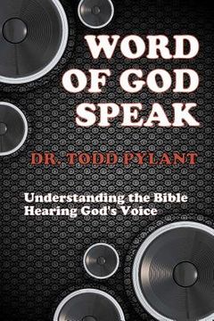 portada word of god speak: understanding the bible, hearing god's voice (in English)