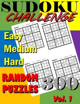 portada Sudoku Challenge Vol. 1: 300 Sudoku Random Puzzle Book Vol. 1 (en Inglés)