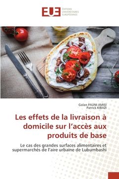 portada Les effets de la livraison à domicile sur l'accès aux produits de base (en Francés)