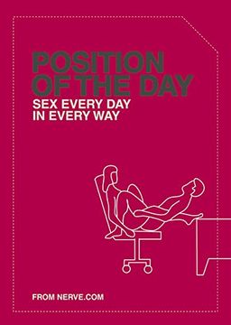 portada Position of the Day: (Adult Humor Books, Books for Couples, Bachelorette Gifts): Sex Every day in Every way (Naughty, Naughty) (in English)