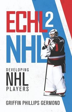 portada Echl 2 NHL: Developing NHL Players