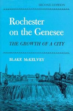 portada rochester on the genessee: the growth of a city