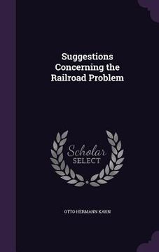 portada Suggestions Concerning the Railroad Problem (en Inglés)