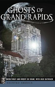 portada Ghosts of Grand Rapids (in English)