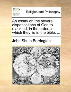 portada an essay on the several dispensations of god to mankind, in the order, in which they lie in the bible