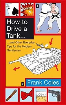 portada how to drive a tank and other everyday tips for the modern gentleman (en Inglés)