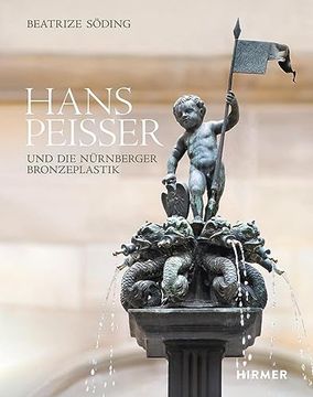 portada Hans Peisser und die N? Rnberger Bronzeplastik (en Alemán)