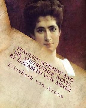 portada Fraulein Schmidt and Mr. Anstruther, NOVEL by Elizabeth von Arnim (en Inglés)