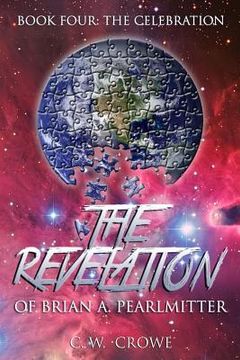 portada The Revelation of Brian A. Pearlmitter Book Four: The Invitation (en Inglés)