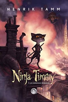 portada Ninja Timmy: Y las Sonrisas Robadas: 1 (Ninja Timmy y las Risas Robadas)