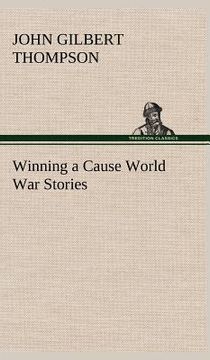 portada winning a cause world war stories (en Inglés)