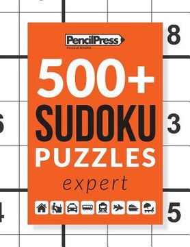 portada 500+ Sudoku Puzzles Book Expert: Sudoku Puzzle Book Expert (with answers) (in English)