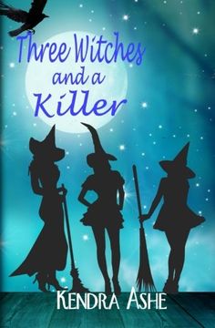 portada Three Witches and a Killer: Wicked Western Witches Book 1 (Volume 1)