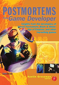 portada Postmortems From Game Developer: Insights From the Developers of Unreal Tournament, Black & White, age of Empire, and Other Top-Selling Games (Game Developer Magazine) 