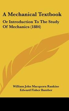 portada a mechanical textbook: or introduction to the study of mechanics (1884) (en Inglés)