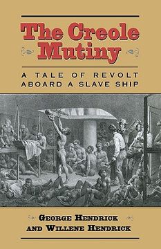 portada the creole mutiny: a tale of revolt aboard a slave ship (in English)