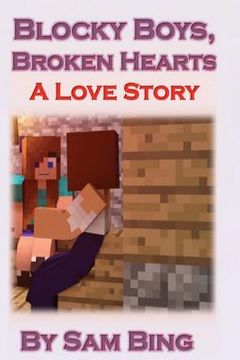 portada Blocky Boys, Broken Hearts: A Love Story