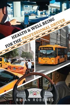 portada Health & Well Being for the Professional Driver (en Inglés)