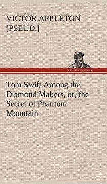 portada tom swift among the diamond makers, or, the secret of phantom mountain