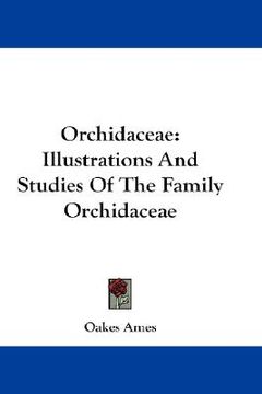 portada orchidaceae: illustrations and studies of the family orchidaceae (in English)