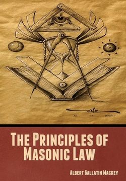 portada The Principles of Masonic Law (en Inglés)