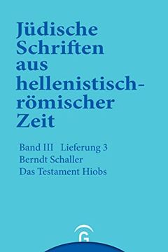 Jüdische Schriften aus Hellenistisch-Römischer Zeit, bd 3: Unterweisung in Lehrhafter Form: Das Testament Hiobs (en Alemán)